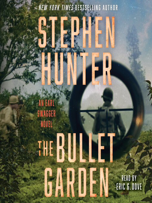 Title details for The Bullet Garden by Stephen Hunter - Wait list